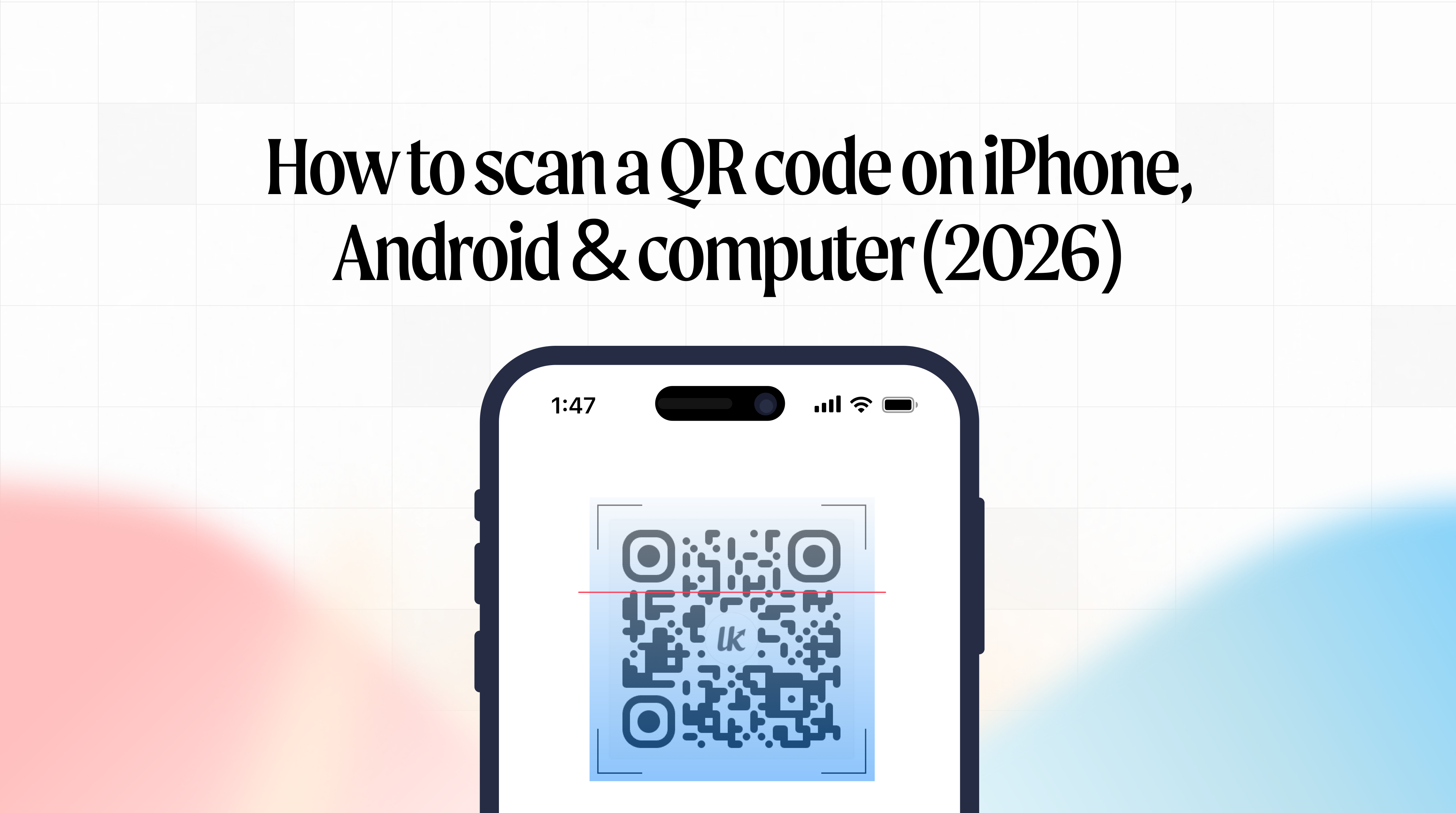 How to scan a QR code on iPhone, Android & computer (2026)